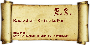 Rauscher Krisztofer névjegykártya